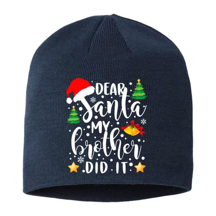 Dear Santa My Brother Did It Funny Christmas Pajama 8 1/2in Sustainable Knit Beanie