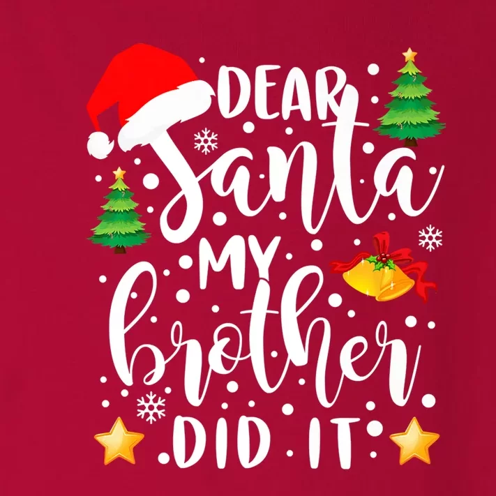 Dear Santa My Brother Did It Funny Christmas Pajama Toddler Long Sleeve Shirt