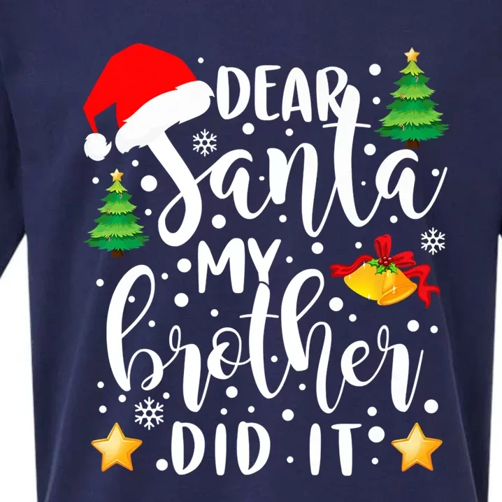 Dear Santa My Brother Did It Funny Christmas Pajama Sueded Cloud Jersey T-Shirt