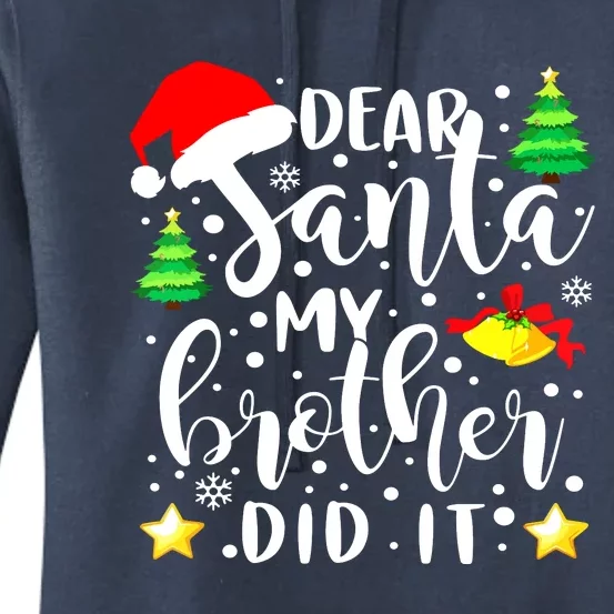 Dear Santa My Brother Did It Funny Christmas Pajama Women's Pullover Hoodie