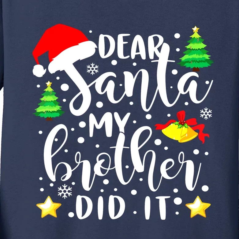 Dear Santa My Brother Did It Funny Christmas Pajama Kids Long Sleeve Shirt