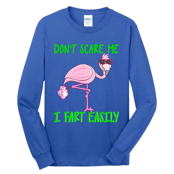 Don't Scare Me I Fart Easily Funny Fart Joke Flamingo Gift Tall Long Sleeve T-Shirt