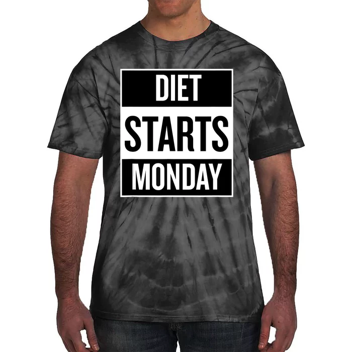 Diet Starts Monday Funny Fitness Shirt Tie-Dye T-Shirt