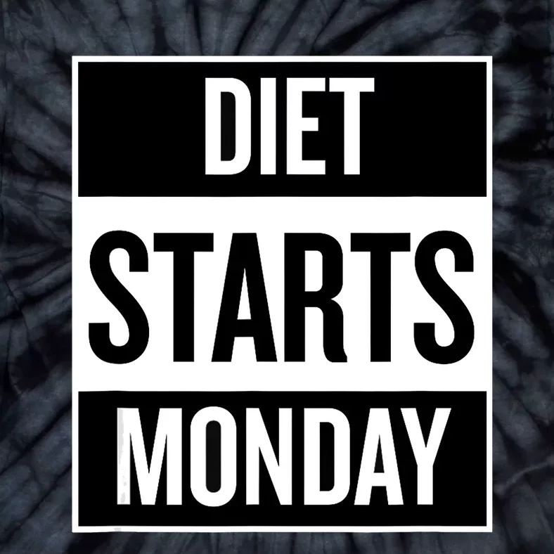 Diet Starts Monday Funny Fitness Shirt Tie-Dye T-Shirt