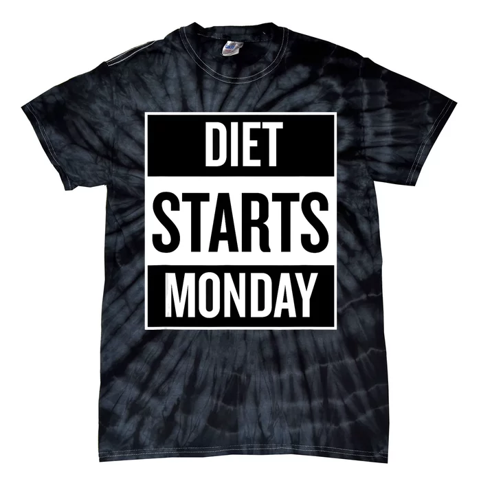 Diet Starts Monday Funny Fitness Shirt Tie-Dye T-Shirt