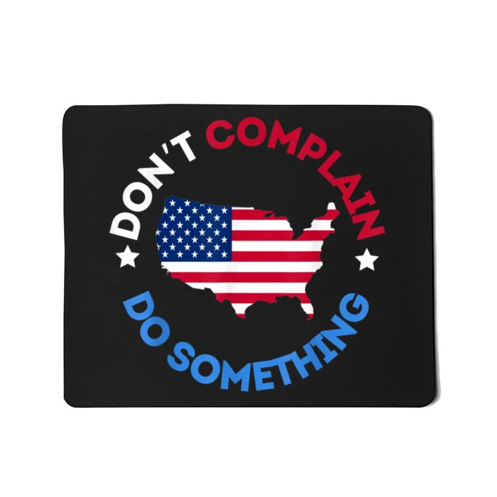 Do Something Michelle Obama DonT Complain Mousepad