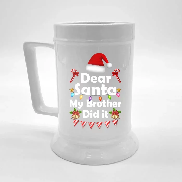 Dear Santa My Brother Did It Christmas Matching Boy And Girl Gift Front & Back Beer Stein