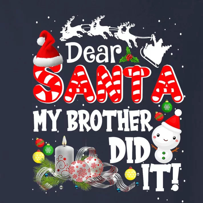 Dear Santa My Brother Did It Funny Christmas Pajama Gifts Toddler Long Sleeve Shirt