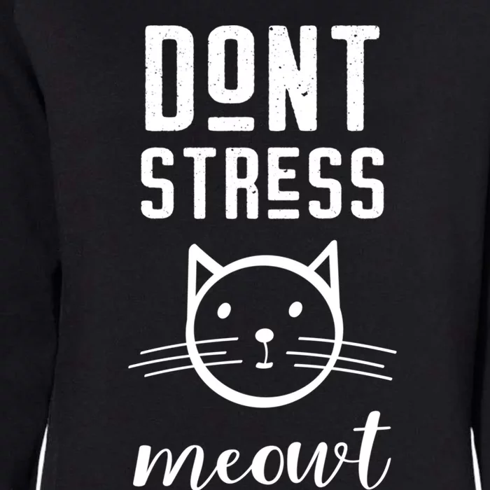 Dont Stress Meowt Gift Funny Great Gift Womens California Wash Sweatshirt