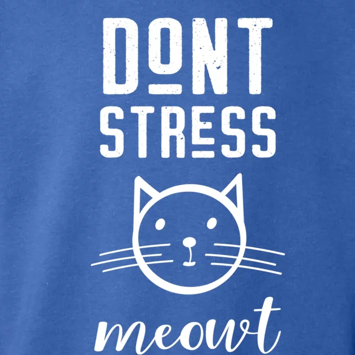 Dont Stress Meowt Gift Funny Great Gift Toddler Hoodie