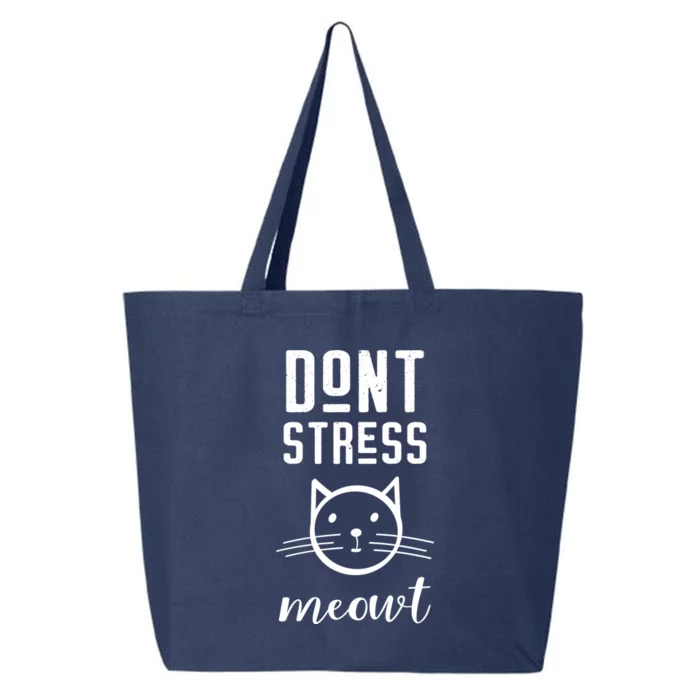 Dont Stress Meowt Gift Funny Great Gift 25L Jumbo Tote