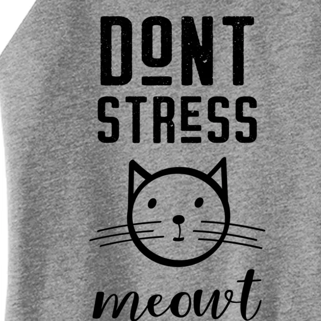 Dont Stress Meowt Gift Funny Great Gift Women’s Perfect Tri Rocker Tank