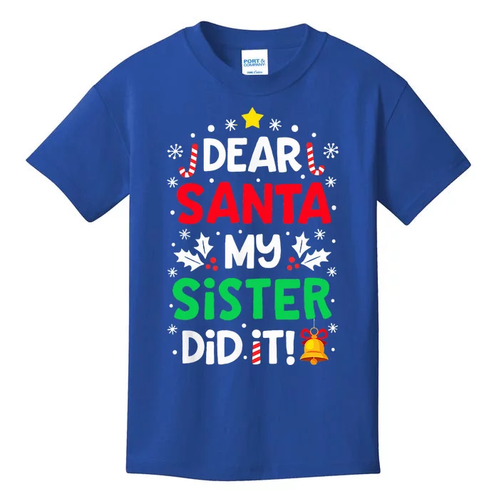 Dear Santa My Sister Did It Funny Christmas Kids T-Shirt