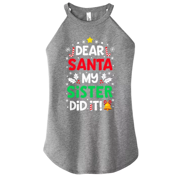 Dear Santa My Sister Did It Funny Christmas Women’s Perfect Tri Rocker Tank