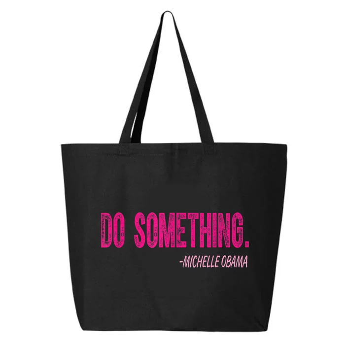 Do Something Michelle Obama 25L Jumbo Tote