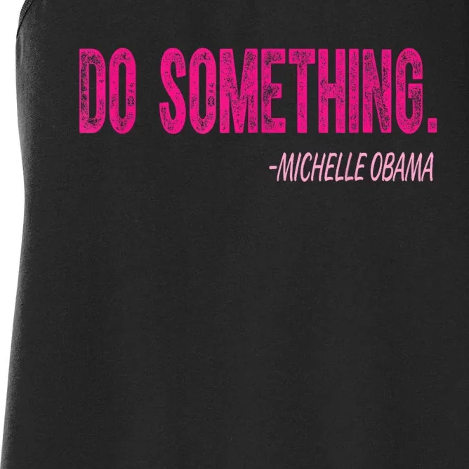 Do Something Michelle Obama Women's Racerback Tank