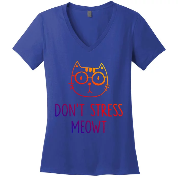 Dont Stress Meowt Cute Gift Mother Mom Cool Gift Women's V-Neck T-Shirt