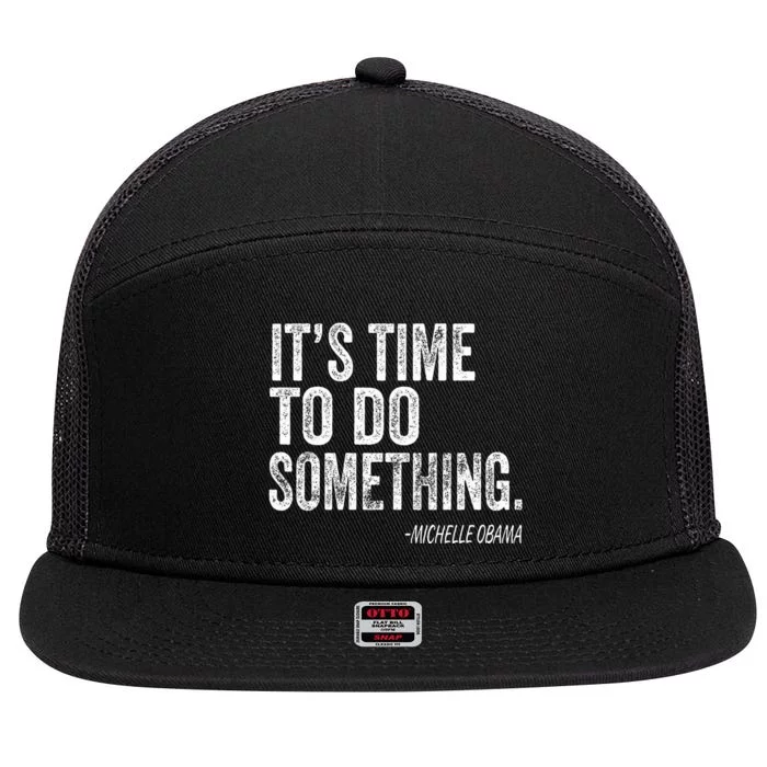 Do Something Michelle Obama Harris Walz 2024 7 Panel Mesh Trucker Snapback Hat