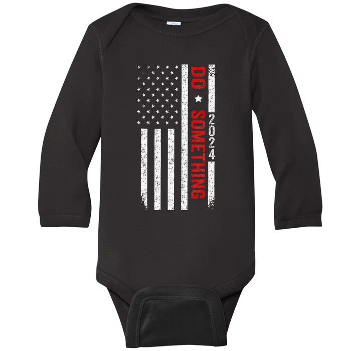 Do Something Michelle Obama Kamala Harris Waltz Us Flag 2024 Baby Long Sleeve Bodysuit