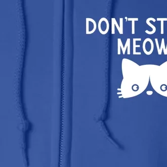 Dont Stress Meowt Cat Whisperer Kitty Lover Meow Cat Lover Gift Full Zip Hoodie