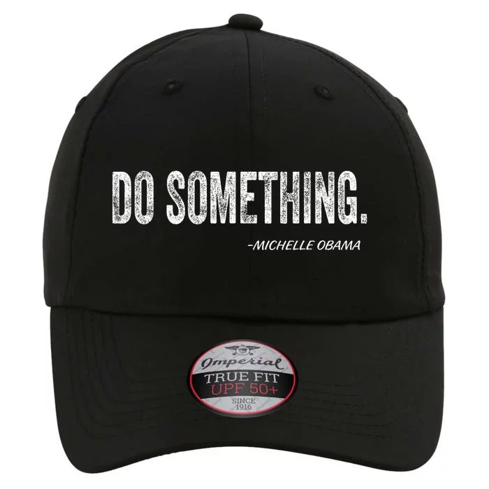 Do Something Michelle Obama The Original Performance Cap