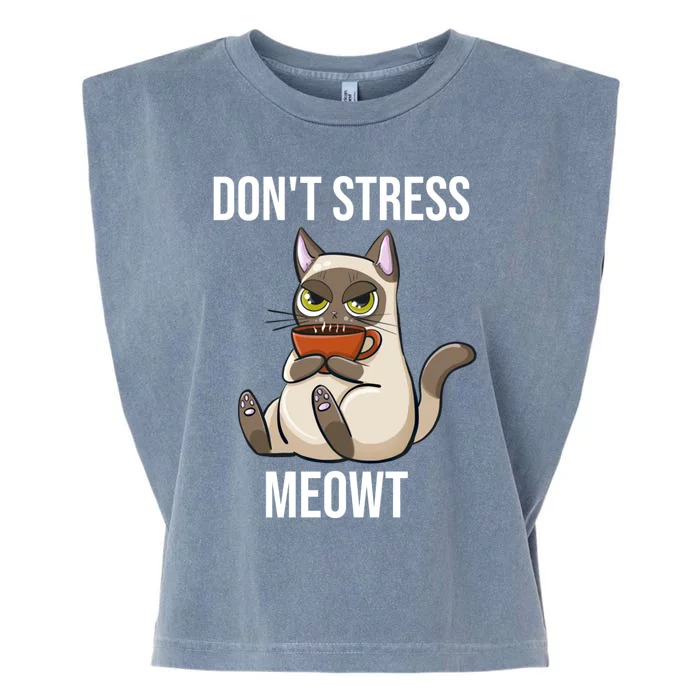 Dont Stress Meowt Funny Sarcastic Coffee Cat Gift Garment-Dyed Women's Muscle Tee