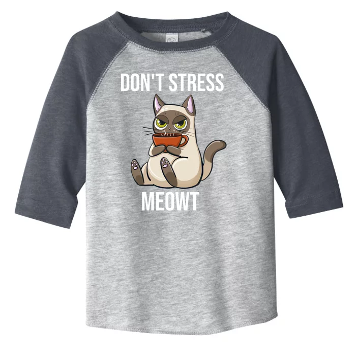 Dont Stress Meowt Funny Sarcastic Coffee Cat Gift Toddler Fine Jersey T-Shirt