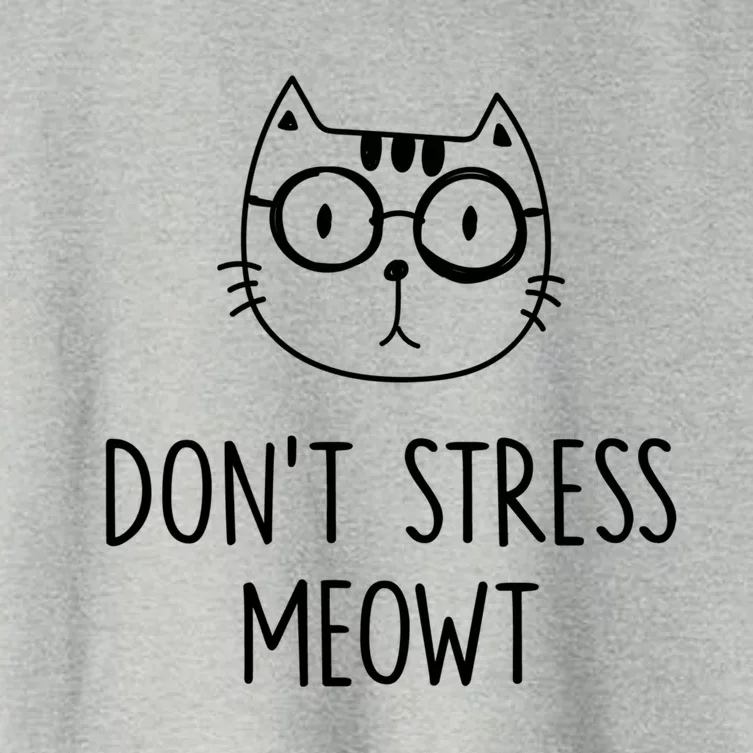 Don't Stress Meowt Meaningful Gift Mother Mom Great Gift Women's Crop Top Tee