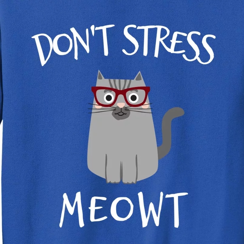 Don't Stress Meowt Funny Cat Lover Gift Sweatshirt