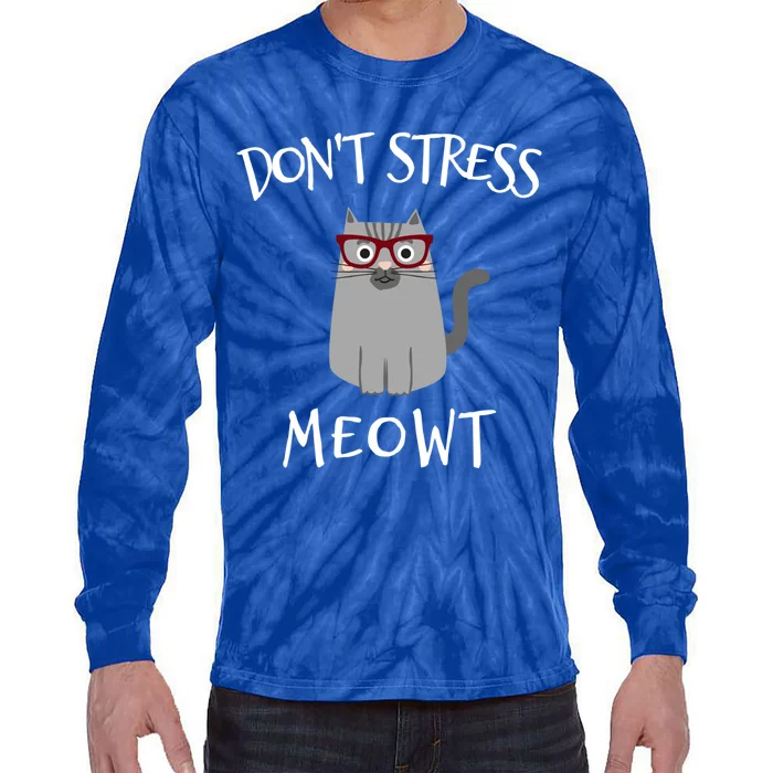 Don't Stress Meowt Funny Cat Lover Gift Tie-Dye Long Sleeve Shirt