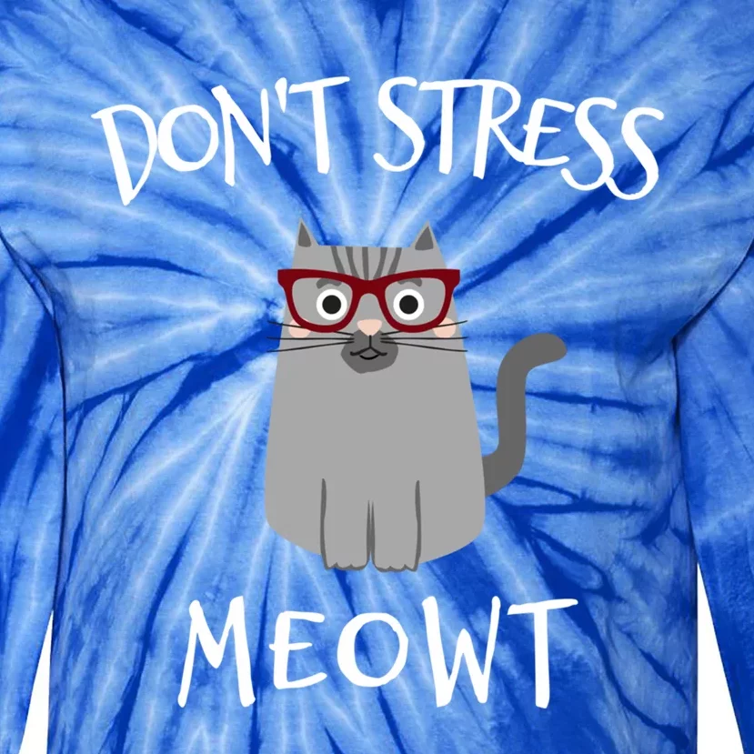 Don't Stress Meowt Funny Cat Lover Gift Tie-Dye Long Sleeve Shirt