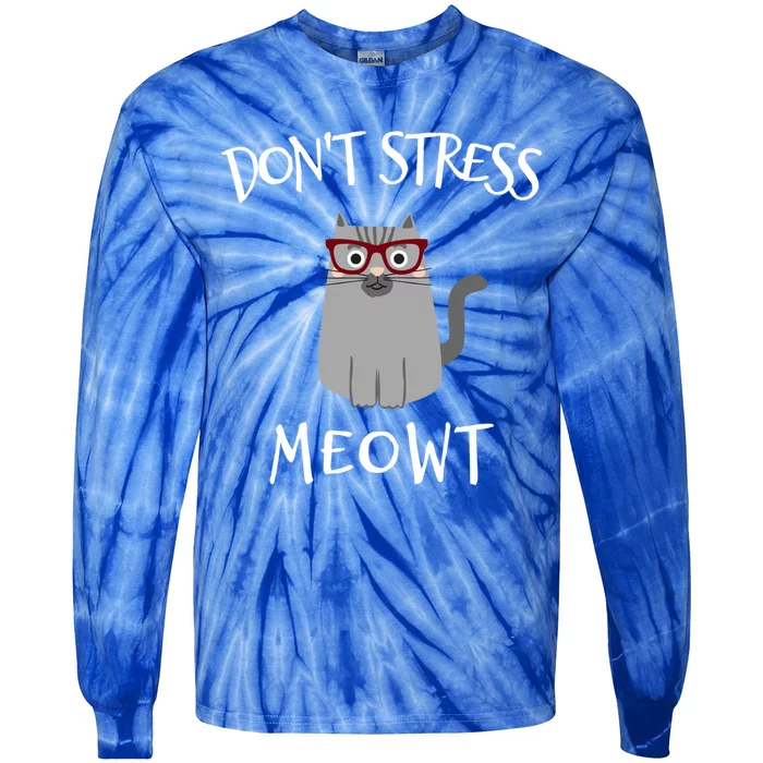 Don't Stress Meowt Funny Cat Lover Gift Tie-Dye Long Sleeve Shirt