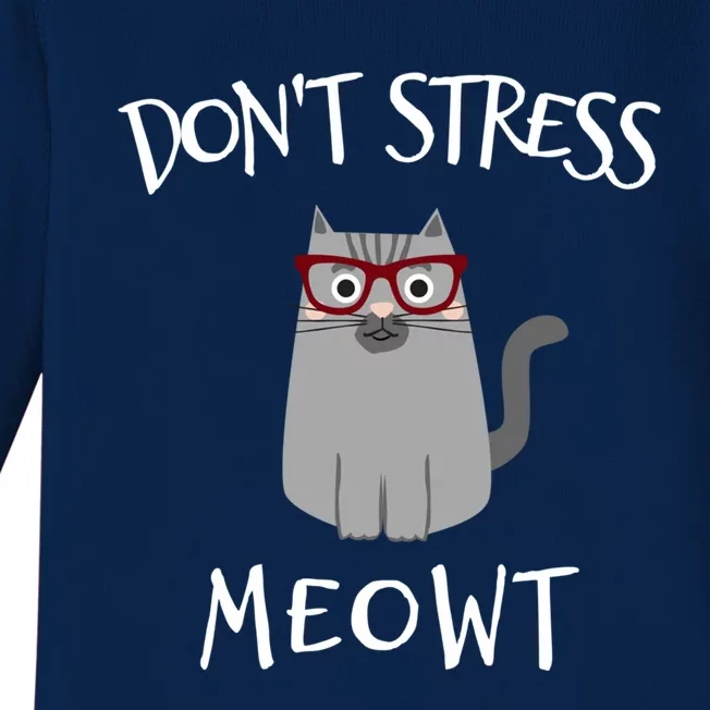 Don't Stress Meowt Funny Cat Lover Gift Baby Long Sleeve Bodysuit