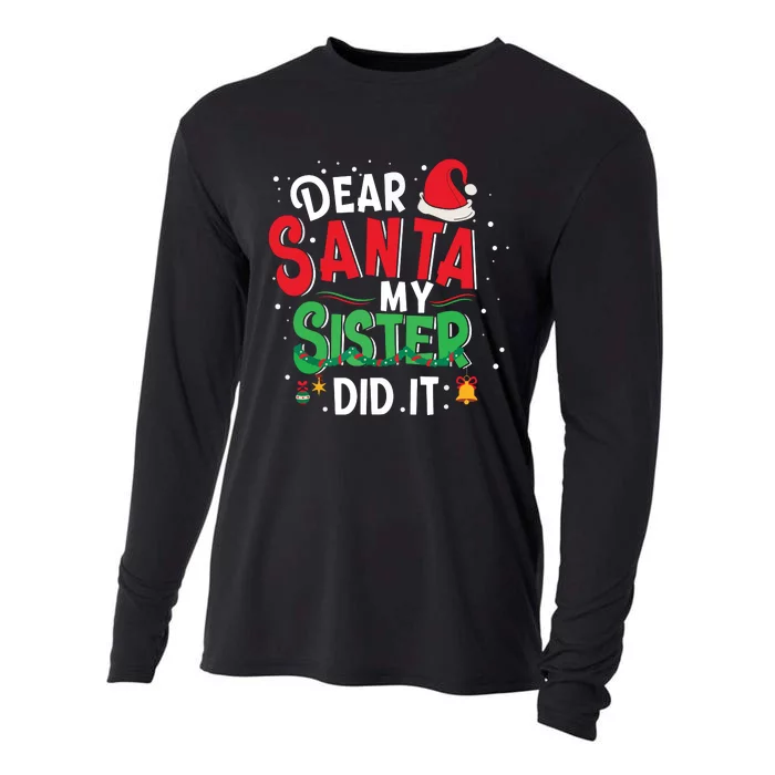 Dear Santa My Sister Did It Funny Christmas Xmas Cooling Performance Long Sleeve Crew