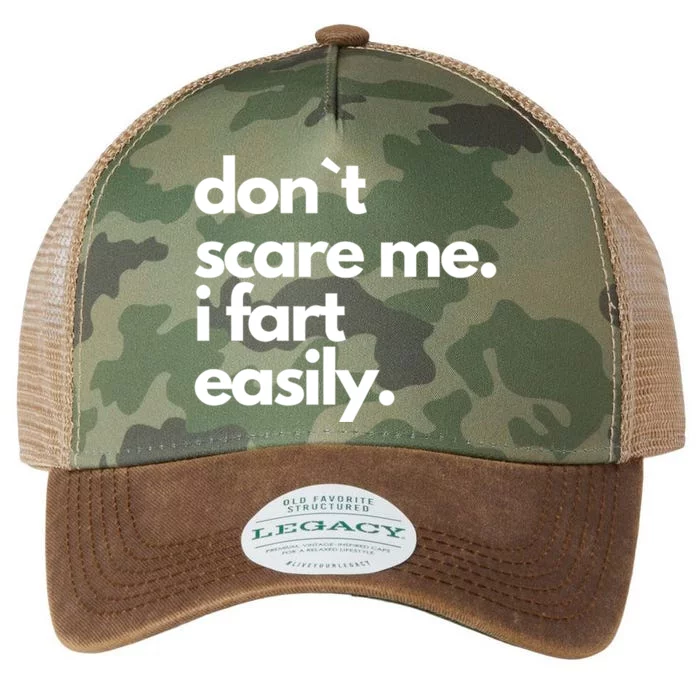 Don`T Scare Me I Fart Easily Funny Legacy Tie Dye Trucker Hat