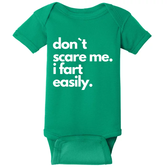 Don`T Scare Me I Fart Easily Funny Baby Bodysuit