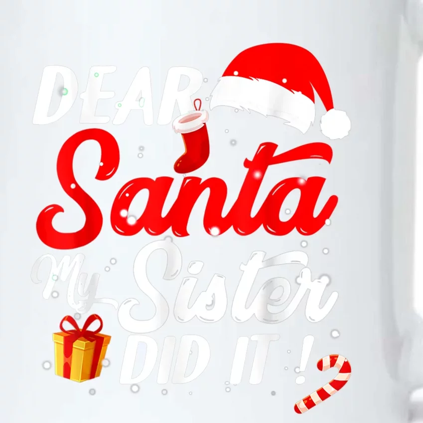 Dear Santa My Sister Did It Funny Christmas Boys Black Color Changing Mug