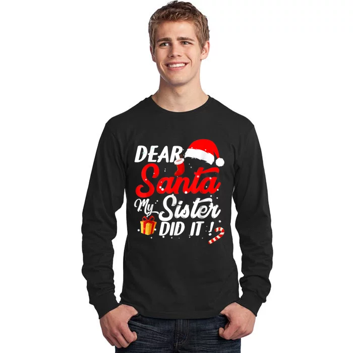 Dear Santa My Sister Did It Funny Christmas Boys Tall Long Sleeve T-Shirt