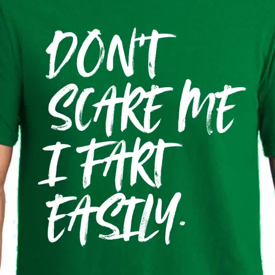 Dont Scare Me I Fart Easily Funny Dont Scare Me Fart Funny Pajama Set