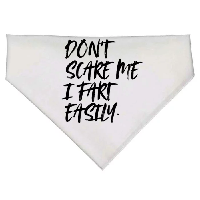 Dont Scare Me I Fart Easily Funny Dont Scare Me Fart Funny USA-Made Doggie Bandana