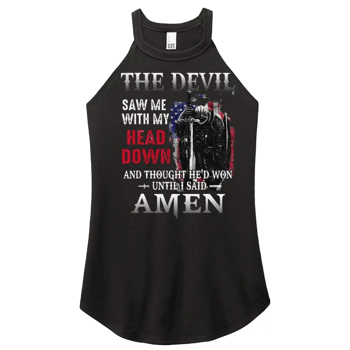 Devil Saw Me With My Head Thought Hed Won Until I Said Amen Women’s Perfect Tri Rocker Tank