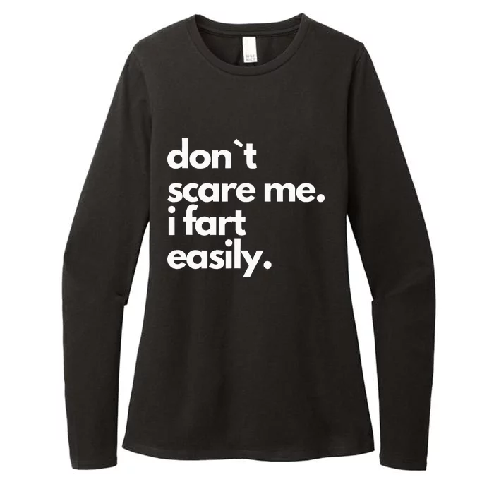 Don`T Scare Me I Fart Easily Funny Womens CVC Long Sleeve Shirt