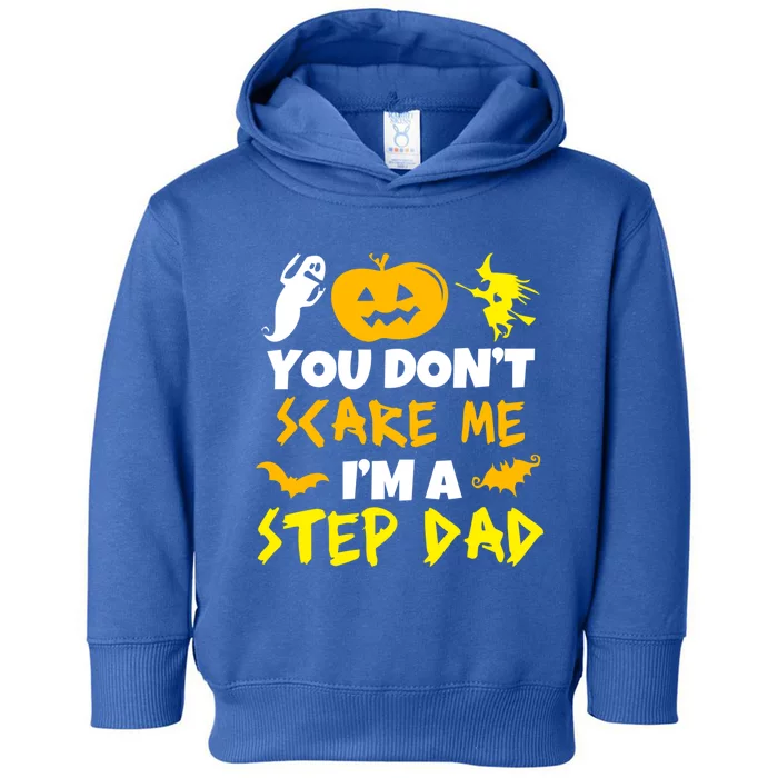 Don't Scare Me Stepgiftdad Costume Halloween Lazy Easy Stepdad Cute Gift Toddler Hoodie