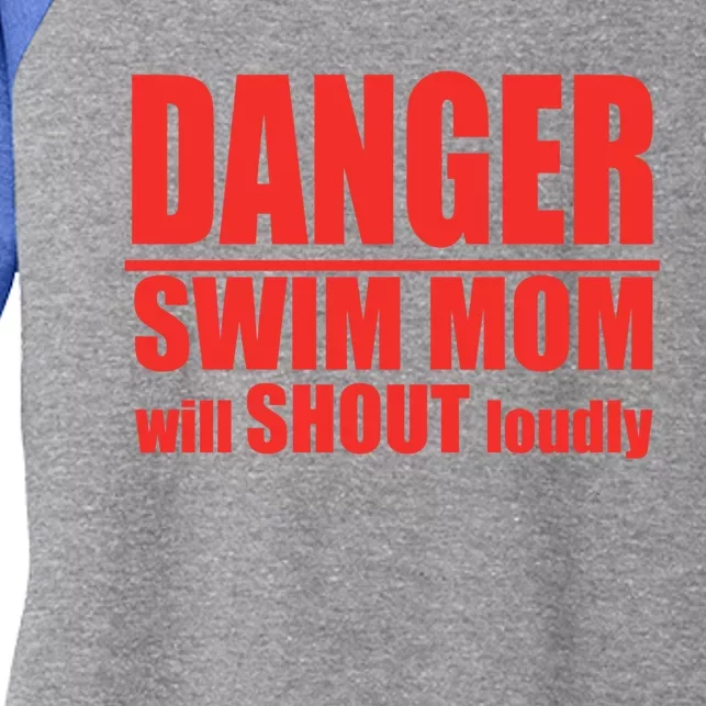 Danger Swim Mom Will Shout Loudly Swimming Cool Gift Women's Tri-Blend 3/4-Sleeve Raglan Shirt