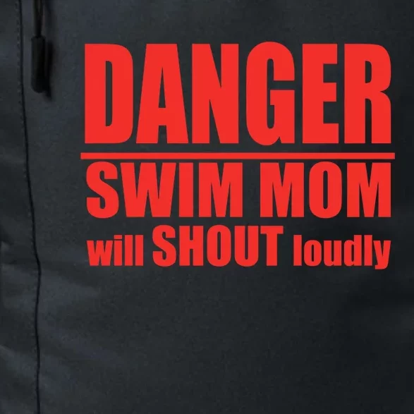 Danger Swim Mom Will Shout Loudly Swimming Cool Gift Daily Commute Backpack