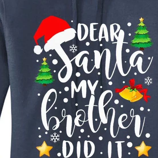 Dear Santa My Brother Did It Funny Christmas Pajama Women's Pullover Hoodie