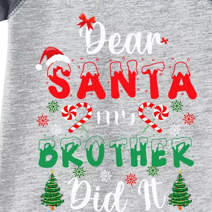 Dear Santa My Brother Did It Funny Christmas Pajama Infant Baby Jersey Bodysuit