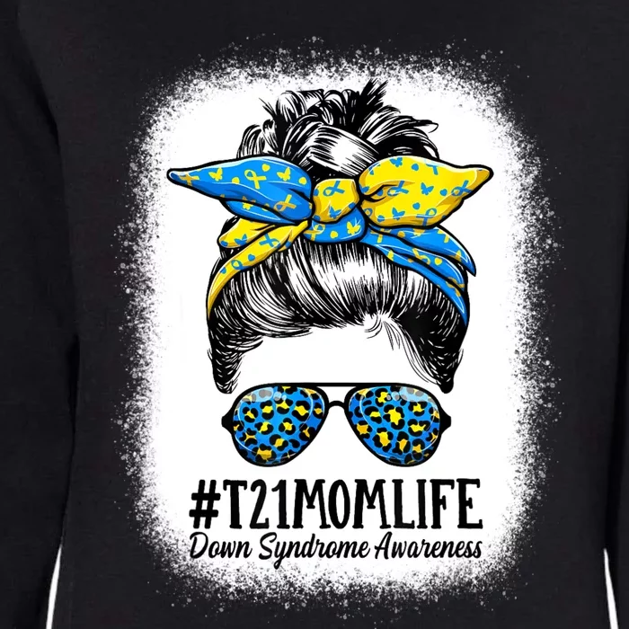 Down Syndrome Mom Life Messy Bun Down Syndrome Awareness Womens California Wash Sweatshirt