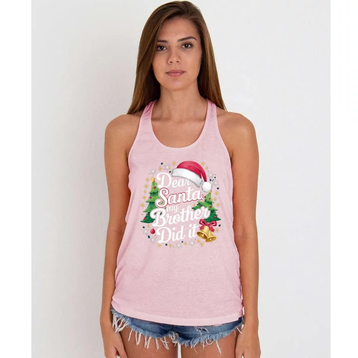 Dear Santa My Brother Did It Funny Christmas Pajama Gift Women's Knotted Racerback Tank