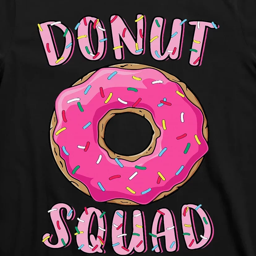 Donut Squad Matching Donut Party Pink Doughnut Sprinkles T-Shirt